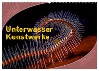 Produktbild: Unterwasser Kunstwerke (Wandkalender 2026 DIN A2 quer), CALVENDO Monatskalender