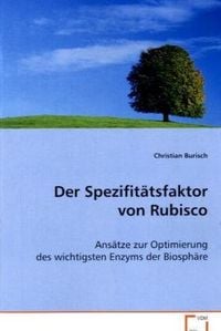 Produktbild: Burisch Christian: Der Spezifit&auml;tsfaktor von Rubisco