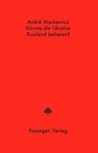 Produktbild: K&ouml;nnte die Ukraine Russland befreien?