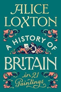 Produktbild: A History of Britain in 21 Paintings