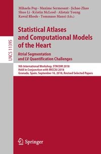 Produktbild: Statistical Atlases and Computational Models of the Heart. Atrial Segmentation and LV Quantification Challenges