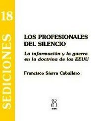 Produktbild: Los profesionales del silencio : la informaci&oacute;n y la guerra en la doctrina de los EEUU