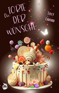 Produktbild: Die Torte der W&uuml;nsche
