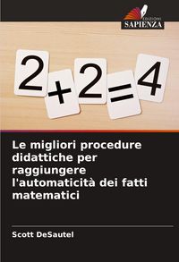 Produktbild: Le migliori procedure didattiche per raggiungere l'automaticit&agrave; dei fatti matematici