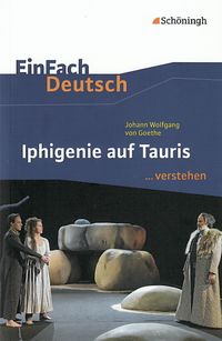 Bild vom Artikel Iphigenie auf Tauris. EinFach Deutsch ...verstehen vom Autor Michael Fuchs