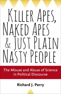 Produktbild: Killer Apes, Naked Apes, and Just Plain Nasty People