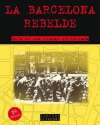 Produktbild: La Barcelona rebelde : gu&iacute;a de una ciudad silenciada