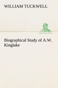 Produktbild: Biographical Study of A.W. Kinglake