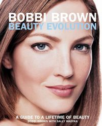 Produktbild: Bobbi Brown Beauty Evolution: A Guide to a Lifetime of Beauty