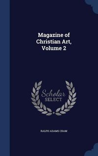 Produktbild: Magazine of Christian Art, Volume 2