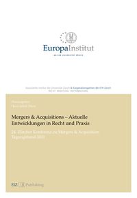 Bild vom Artikel Mergers & Acquisitions – Aktuelle Entwicklungen in Recht und Praxis vom Autor Hans-Jakob Diem