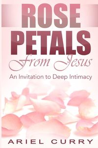 Produktbild: Rose Petals From Jesus