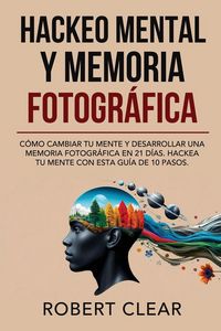 Produktbild: Hackeo Mental y Memoria Fotogr&aacute;fica