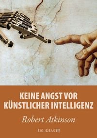 Produktbild: Keine Angst vor k&uuml;nstlicher Intelligenz