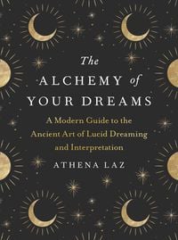 Produktbild: The Alchemy of Your Dreams