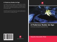 Produktbild: A Poderosa Nudez do Ego