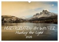 Produktbild: Hurtigruten im Winter - Hunting the light (Wandkalender 2026 DIN A3 quer), CALVENDO Monatskalender