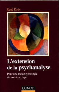 Produktbild: L'extension de la psychanalyse - Pour une m&eacute;tapsychologie de troisi&egrave;me type