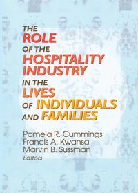Produktbild: The Role of the Hospitality Industry in the Lives of Individuals and Families