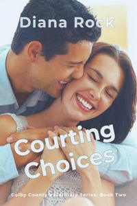 Produktbild: Courting Choices (Colby County Veterinary Series, #2)