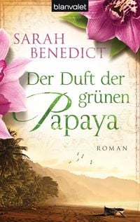 Produktbild: Der Duft der gr&uuml;nen Papaya