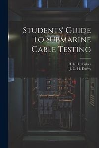 Produktbild: Students' Guide To Submarine Cable Testing