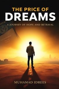 Produktbild: The Price of Dreams: A Journey of Hope and Betrayal