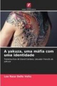 Produktbild: A yakuza, uma m&aacute;fia com uma identidade