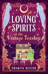 Produktbild: Loving Spirits at the Vintage Teashop