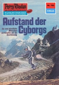Produktbild: Perry Rhodan 762: Aufstand der Cyborgs