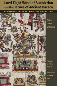 Produktbild: Lord Eight Wind of Suchixtlan and the Heroes of Ancient Oaxaca