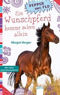Produktbild: Berger, M: Pepper und Flo (1). Ein Wunschpferd kommt selten