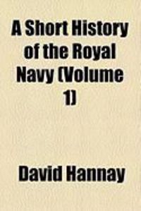 Produktbild: A Short History of the Royal Navy (Volume 1)