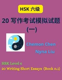 Produktbild: HSK Level 6 : 20 Writing Short Essays (Book n.1)
