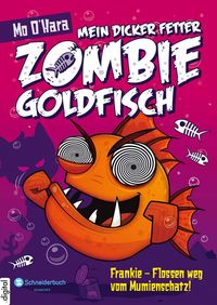 Bild vom Artikel Mein dicker fetter Zombie-Goldfisch, Band 07 vom Autor Mo O'Hara