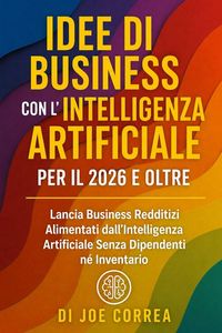 Produktbild: Idee di Business con l'Intelligenza Artificiale per il 2026 e Oltre