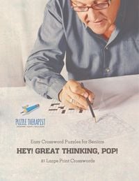 Produktbild: Hey! Great Thinking, Pop! | Easy Crossword Puzzles for Seniors | 81 Large Print Crosswords