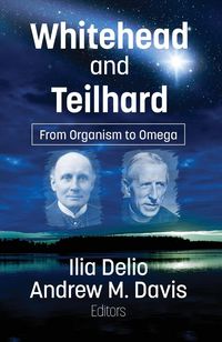 Produktbild: Whitehead and Teilhard: From Organism to Omega