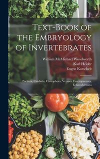 Produktbild: Text-Book of the Embryology of Invertebrates