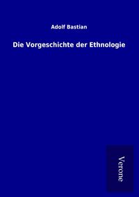Produktbild: Die Vorgeschichte der Ethnologie