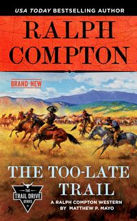 Produktbild: Ralph Compton the Too-Late Trail
