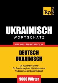 Produktbild: Wortschatz Deutsch-Ukrainisch f&uuml;r das Selbststudium - 9000 W&ouml;rter