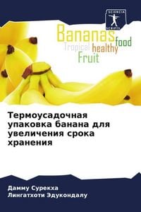 Produktbild: Termousadochnaq upakowka banana dlq uwelicheniq sroka hraneniq