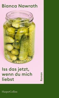Produktbild: Iss das jetzt, wenn du mich liebst