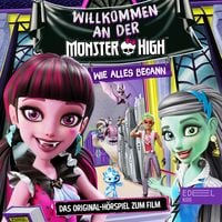 Produktbild: Willkommen an der Monster High (Das Original-H&ouml;rspiel zum Film)