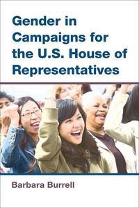 Produktbild: Burrell, B: Gender in Campaigns for the U.S. House of Repre