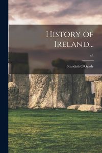 Produktbild: History of Ireland...; v.1