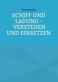 Produktbild: Schiff und Ladung - Verstehen und Einsetzen