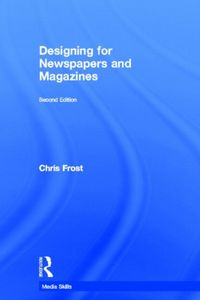 Produktbild: Frost, C: Designing for Newspapers and Magazines
