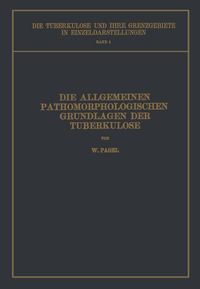 Produktbild: Die Allgemeinen Pathomorphologischen Grundlagen der Tuberkulose
